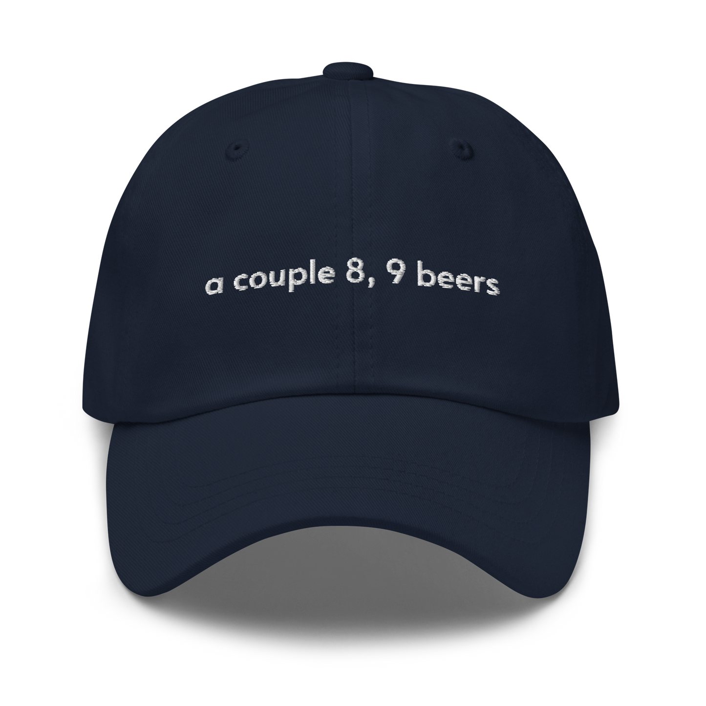 a couple 8, 9 beers