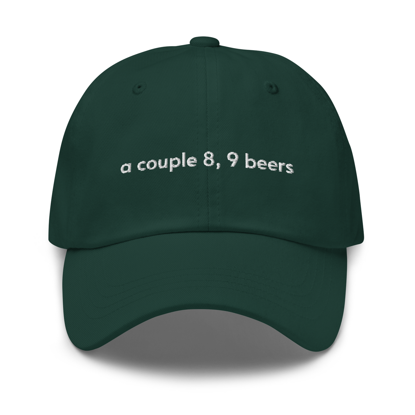 a couple 8, 9 beers