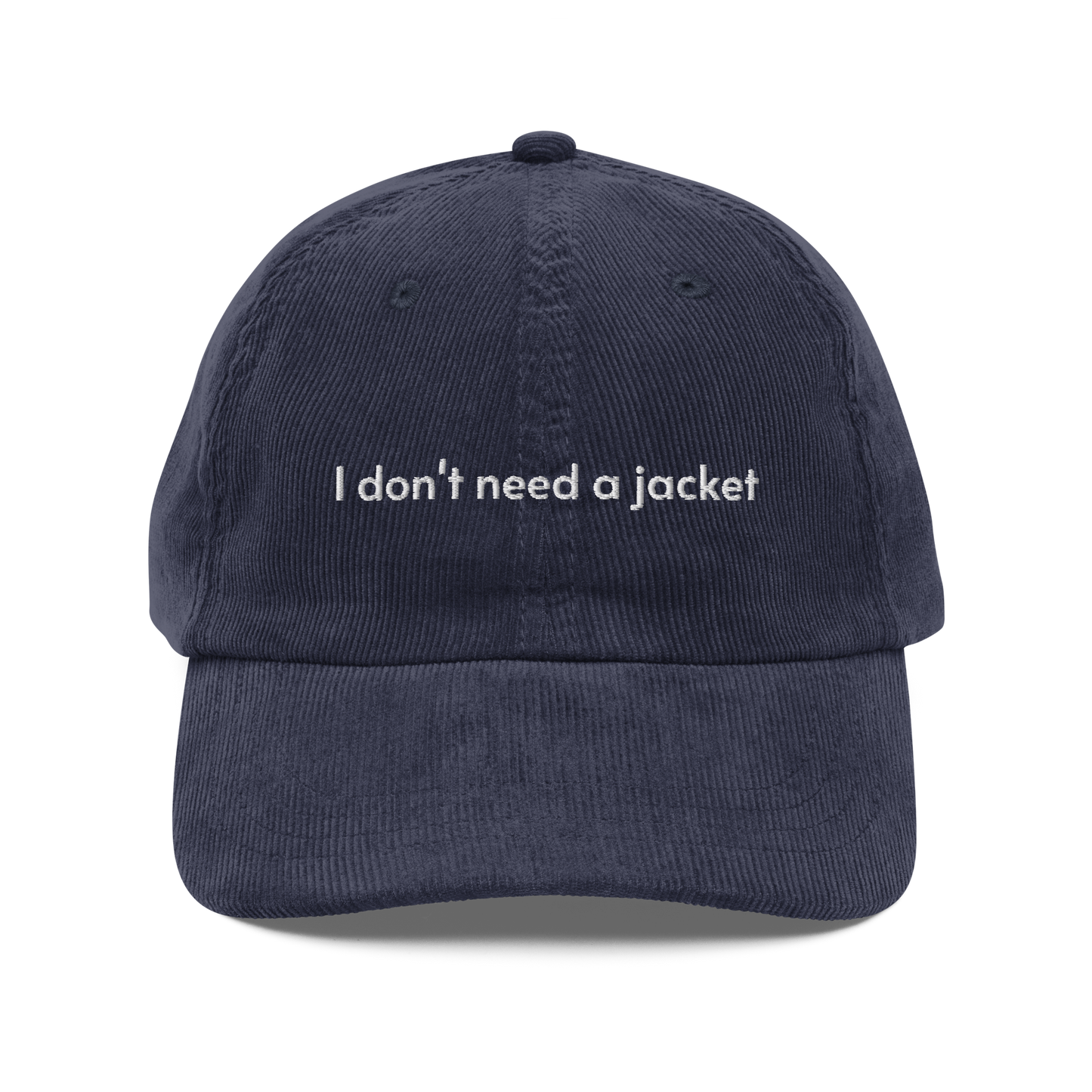 I don't need a jacket