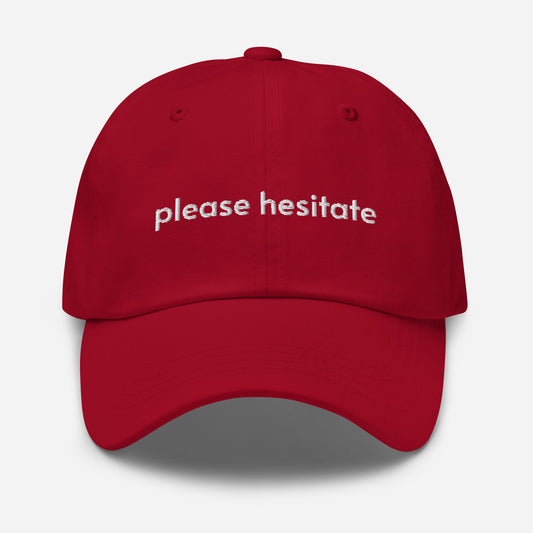 please hesitate