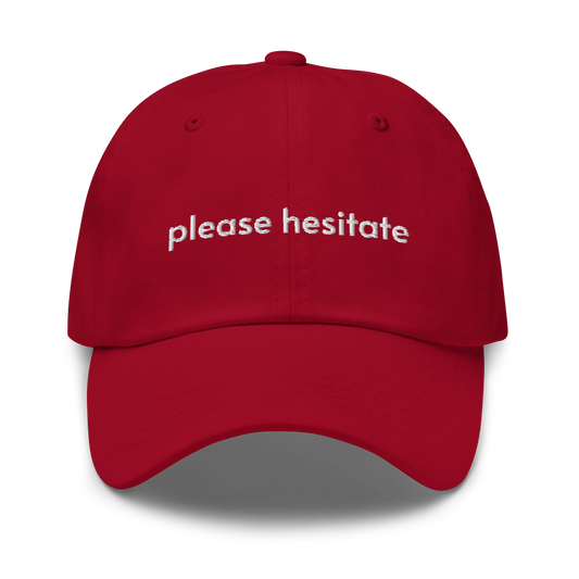 please hesitate