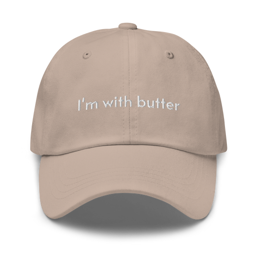 I'm with butter