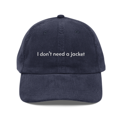 I don't need a jacket