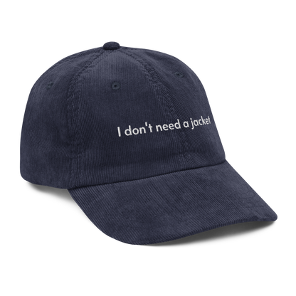 I don't need a jacket